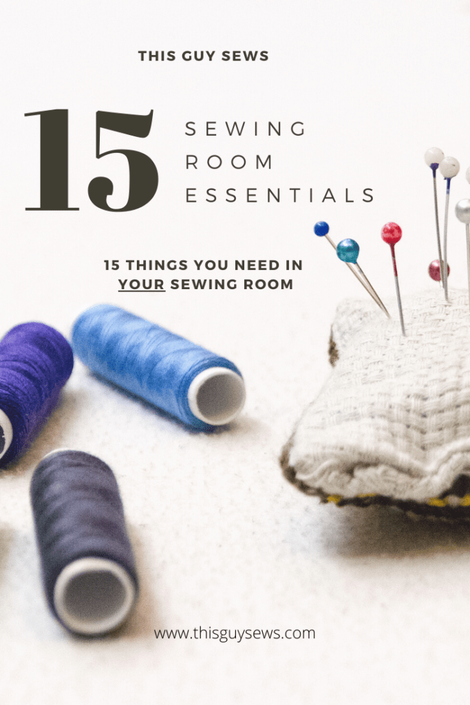 15 Sewing room essestials