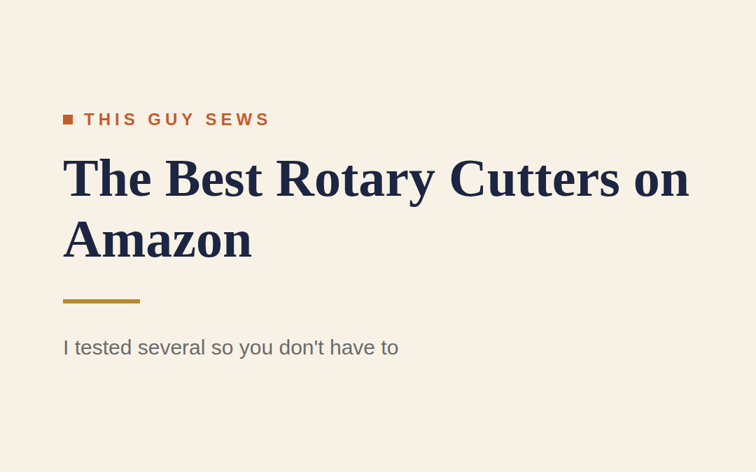 The Best Rotary Cutters on Amazon: I Tested Several So You Don’t Have To