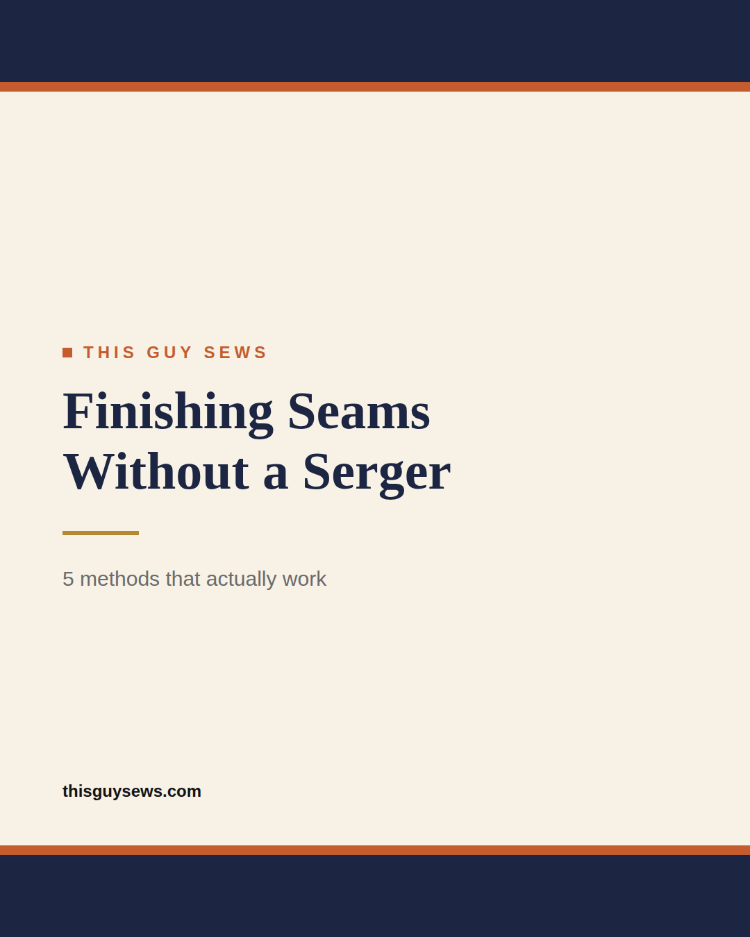 Finishing Seams Without a Serger Finishing seams without a serger graphic from This Guy Sews blog.