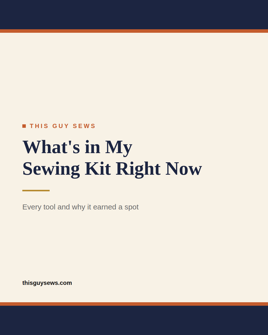 What’s in My Sewing Kit Right Now What's in My Sewing Kit Right Now featured image, This Guy Sews