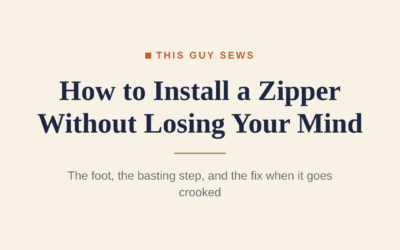 How to Install a Zipper Without Wanting to Throw Your Machine Out the Window